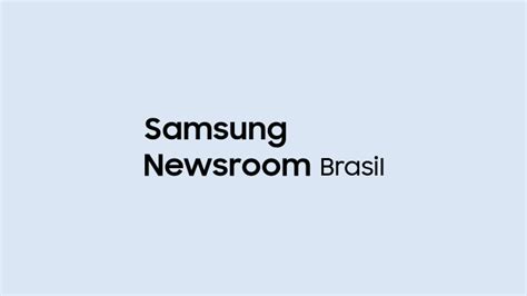 sam samsung|SAM – Samsung Newsroom Brasil